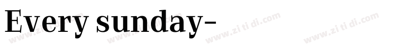 Every sunday字体转换
